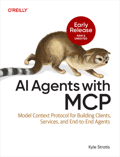 AI Agents with MCP (First Early Release) (Kyle Stratis) (Z-Library)