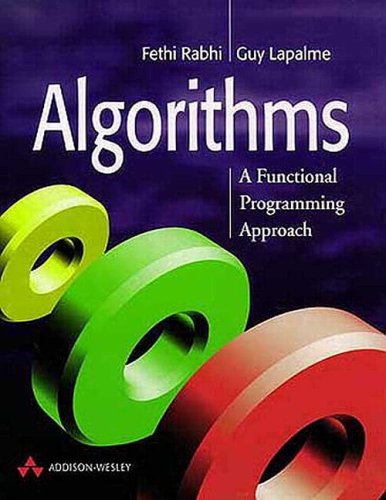 Algorithms - A Functional Programming Approach (Fethi A. Rabhi, Guy Lapalme) (Z-Library)