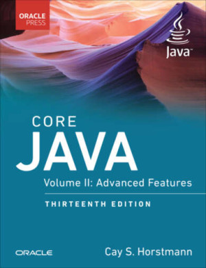 Core Java, Volume II Advanced Features, 13th Edition (Cay S. Horstmann) (Z-Library)