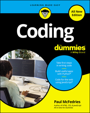 Coding For Dummies, All New Edition (Paul McFedries) (z-library.sk, 1lib.sk, z-lib.sk)