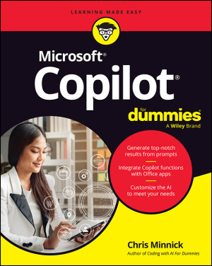 Microsoft Copilot For Dummies (Chris Minnick) (z-library.sk, 1lib.sk, z-lib.sk)