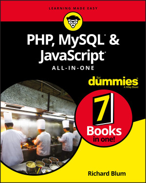 PHP, MySQL,  JavaScript All-in-One For Dummies (Richard Blum) (z-library.sk, 1lib.sk, z-lib.sk)