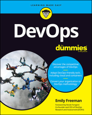 DevOps For Dummies (Emily Freeman) (z-library.sk, 1lib.sk, z-lib.sk)