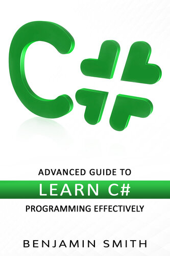 C - Advanced Guide to Learn C Programming Effectively (Smith, Benjamin)（Z-Library）