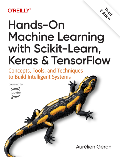 Hands-On Machine Learning with Scikit-Learn, Keras, and TensorFlow (Aurélien Géron) (z-library.sk, 1lib.sk, z-lib.sk)