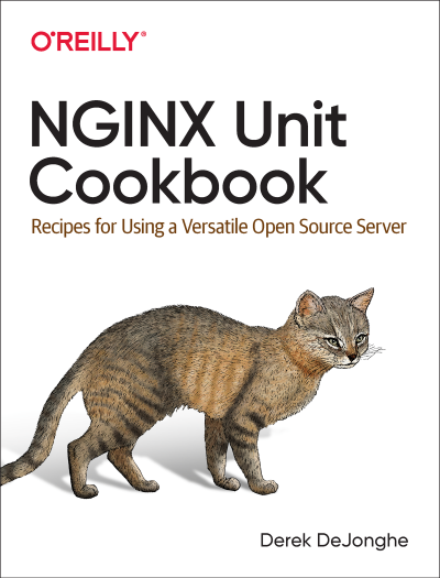 NGINX Unit Cookbook (Derek DeJonghe [DeJonghe, Derek]) (z-library.sk, 1lib.sk, z-lib.sk)