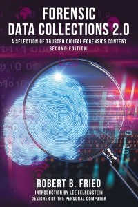 Forensic Data Collections 2.0. (Fried R.)（Z-Library）