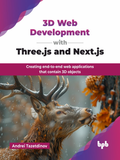 3D Web Development with Three.js and Next.js (Andrei Tazetdinov) (z-library.sk, 1lib.sk, z-lib.sk)