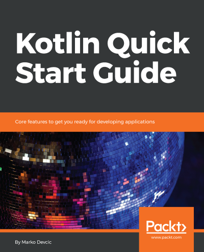 Kotlin Quick Start Guide (Marko Devcic) (z-library.sk, 1lib.sk, z-lib.sk)