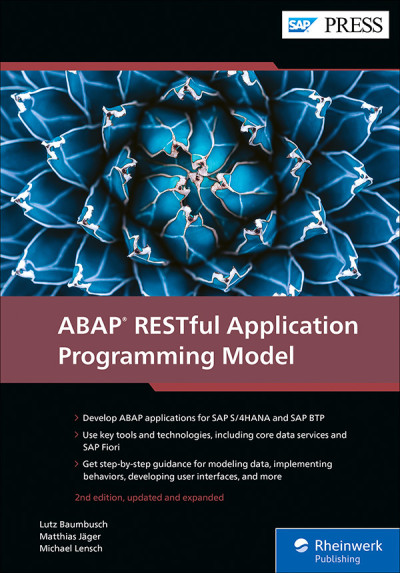 ABAP® RESTful Application Programming Model (Lutz Baumbusch, Matthias Jäger etc.) (z-library.sk, 1lib.sk, z-lib.sk)