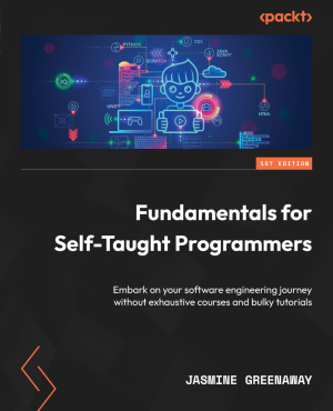 Fundamentals for Self-Taught Programmers (Jasmine Greenaway) (z-library.sk, 1lib.sk, z-lib.sk)