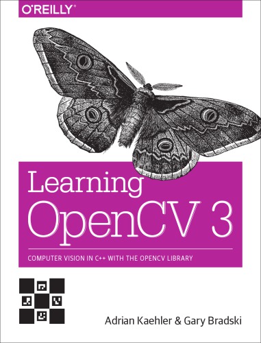 Learning OpenCV 3 Computer vision in C++ with the OpenCV library (Adrian Kaehler, Gary Bradski) (Z-Library)
