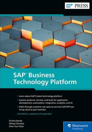 SAP Business Technology Platform (Smitha Banda, Shibaji Chandra etc.) (z-library.sk, 1lib.sk, z-lib.sk)