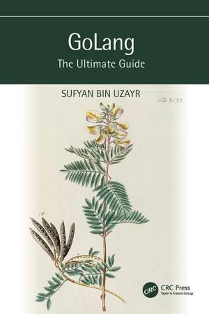 GoLang The Ultimate Guide (Sufyan bin Uzayr) (z-library.sk, 1lib.sk, z-lib.sk)