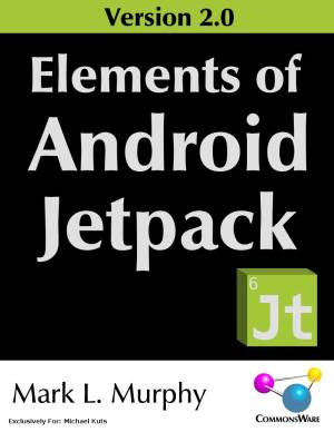 Elements of Android Jetpack Version 2.0 (Mark L. Murphy) (z-library.sk, 1lib.sk, z-lib.sk)