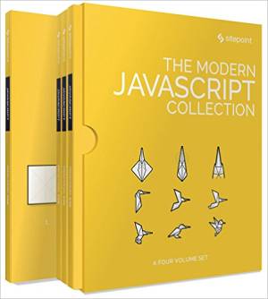 The Modern JavaScript Collection (Sitepoint) (z-library.sk, 1lib.sk, z-lib.sk)