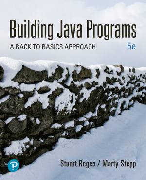 Building Java Programs A Back to Basics Approach, 5th Edition (Stuart Reges, Marty Stepp) (z-library.sk, 1lib.sk, z-lib.sk)