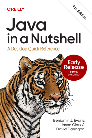 Java in a Nutshell (for Duc Ka) (Benjamin J. Evans, Jason Clark etc.)（Z-Library）