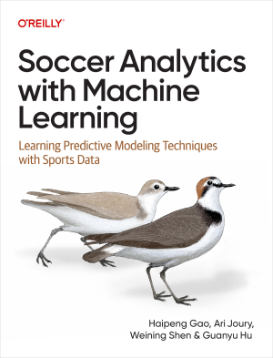 Soccer Analytics with Machine Learning (Haipeng Gao, Ari Joury, Weining Shen etc.) (z-library.sk, 1lib.sk, z-lib.sk)