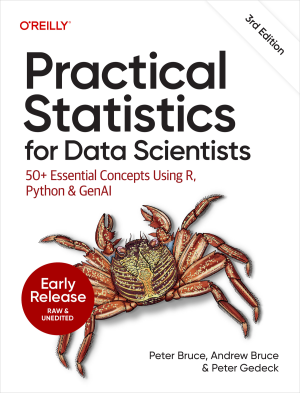 Practical Statistics for Data Scientists (First Early Release) (Peter Bruce, Andrew Bruce, Peter Gedeck)（Z-Library）
