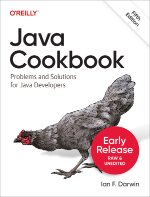 Java Cookbook, 5th Edition (Early Release) (Ian F. Darwin)（Z-Library）