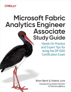 Microsoft Fabric Analytics Engineer Associate Study Guide (for . .) (Brian Bønk, Valerie Junk)（Z-Library）