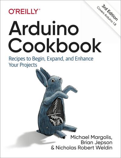 Arduino Cookbook, 3rd Edition ( etc.)（Z-Library）