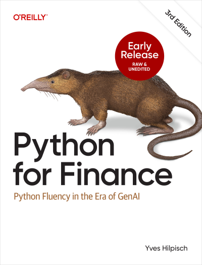 Python for Finance Python Fluency un the Era of GenAI, Third Edition (Yves Hilpisch) (z-library.sk, 1lib.sk, z-lib.sk)