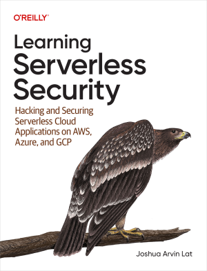 Learning Serverless Security (for . .) (Joshua Arvin Lat)（Z-Library）