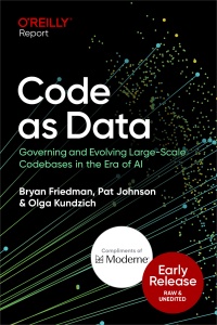 Code as Data - early release (Bryan Friedman, Pat Johnson etc.)（Z-Library）