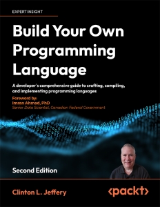 Build Your Own Programming Language A developer’s comprehensive guide to crafting, compiling, and implementing programming… (Clinton L. Jeffery) (z-library.sk, 1lib.sk, z-lib.sk)