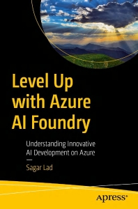 Level Up with Azure AI Foundry (Sagar Lad)（Z-Library）
