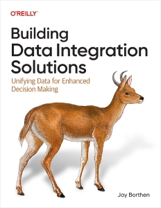 Building Data Integration Solutions (for True Epub) (Jay Borthen)（Z-Library）