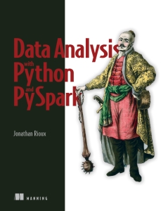 Data Analysis with Python and PySpark (Final Release) (Jonathan Rioux) (z-library.sk, 1lib.sk, z-lib.sk)
