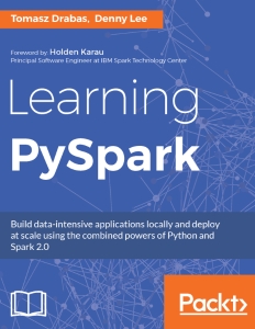 Learning PySpark (Tomasz Drabas, Denny Lee)（Z-Library）