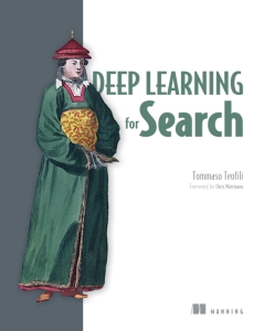 Deep Learning for Search (Tommaso Teofili)（Z-Library）