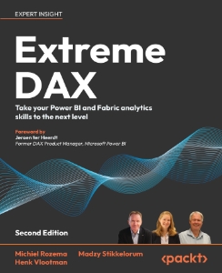 Extreme DAX Take your Power BI and Fabric analytics skills to the next level (Michiel Rozema, Madzy Stikkelorum etc.)（Z-Library）