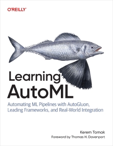 Learning AutoML (Kerem Tomak) (z-library.sk, 1lib.sk, z-lib.sk)
