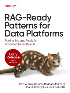 RAG-Ready Patterns for Data Platforms (for Raymond Rhine) (Ravi Vedula, Gerardo Bodegas Martinez etc.) (z-library.sk, 1lib.sk, z-lib.sk) (1)