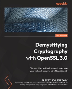 Demystifying Cryptography with OpenSSL 3.0 (Alexei Khlebnikov)（Z-Library）