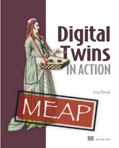 Digital Twins in Action MEAP V04 (Greg Biegel)（Z-Library）