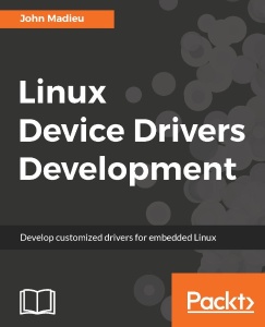 Linux Device Drivers Development (John Madieu)（Z-Library）