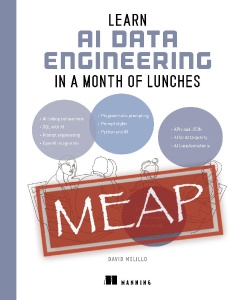 Learn AI Data Engineering in a Month of Lunches (MEAP Version 4) (David Melillo)（Z-Library）
