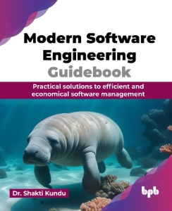 Modern Software Engineering Guidebook (Dr. Shakti Kundu)（Z-Library）