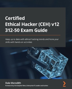 Certified Ethical Hacker (CEH) v12 312-50 Exam Guide (Dale Meredith)（Z-Library）