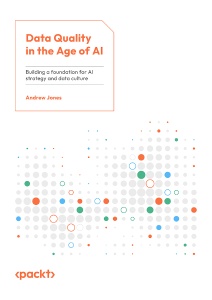 Data Quality’s Role in Building a Data Culture Why it’s the most critical part of your data and AI strategy, and how to make… (Andrew Jones) (z-library.sk, 1lib.sk, z-lib.sk)
