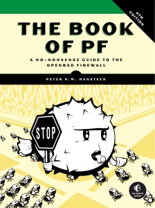 The Book of PF - A No-Nonsense Guide to the OpenBSD Firewall, 4th Edition - The Book of PF A No-Nonsense Guide to the OpenBSD… (Peter N.M. Hansteen)（Z-Library）