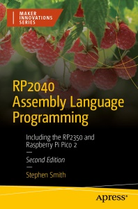RP2040 Assembly Language Programming Including the RP2350 and Raspberry Pi Pico 2 (Stephen Smith)（Z-Library）