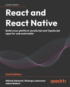 Full-Stack React, TypeScript, and Node Build scalable and cloud-ready web applications using React 19, TypeScript, and Docker (David Choi, Cihan Yakar)（Z-Library）