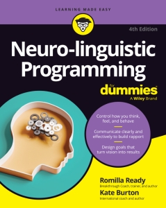 Neuro-linguistic Programming For Dummies, 4th (Romilla Ready, Kate Burton)（Z-Library）